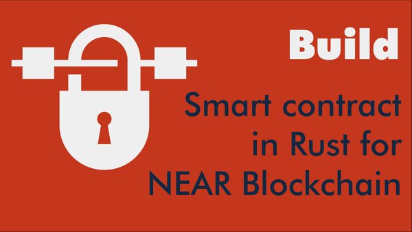Build NFT smart contract in Rust for NEAR Blockchain